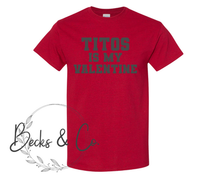 Tito's is My Valentine (Mens)