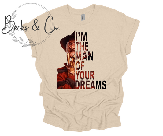 Freddy Krueger I'm the Man of Your Dreams