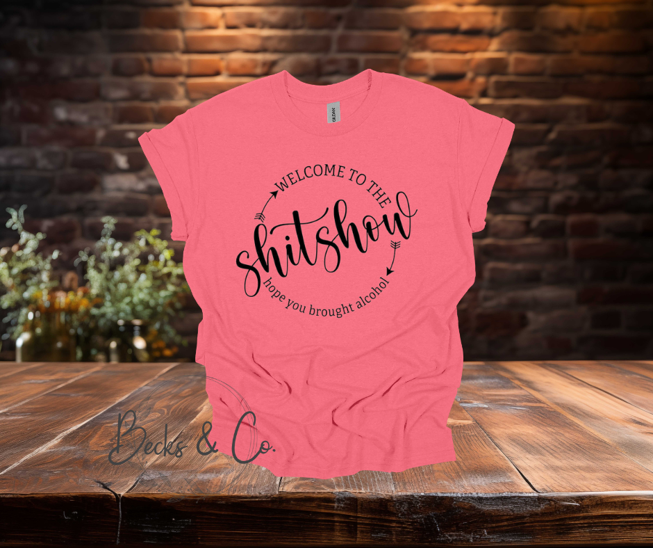 Welcome to the Shitshow T-shirt