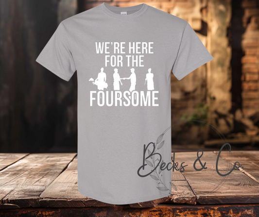 Here for the Foursome