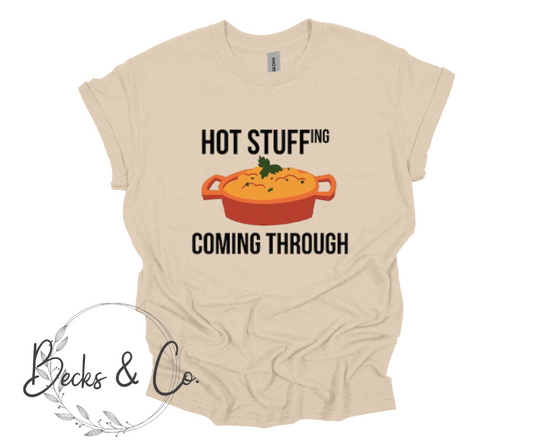 Group Shirts - Hot Stuffing Coming Through