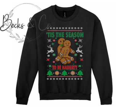 Christmas Sweater - Tis The Season To Be Naughty