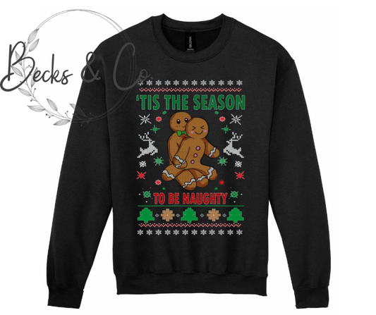 Christmas Sweater - Tis The Season To Be Naughty