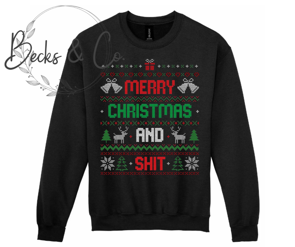 Christmas Sweater - Merry Christmas and Shit