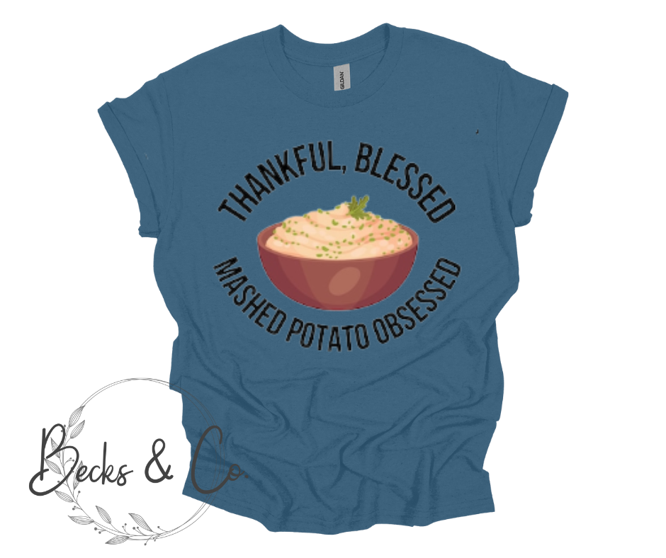 Group Shirts - Thankful Blessed Mashed Potato Obsessed
