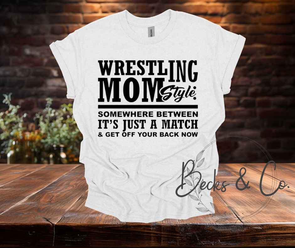 Wrestling Mom Style